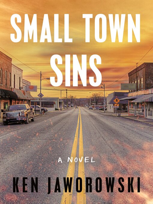 Title details for Small Town Sins by Ken Jaworowski - Wait list